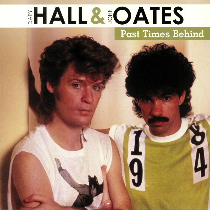 HALL, Daryl & JOHN OATES - Past Times Behind