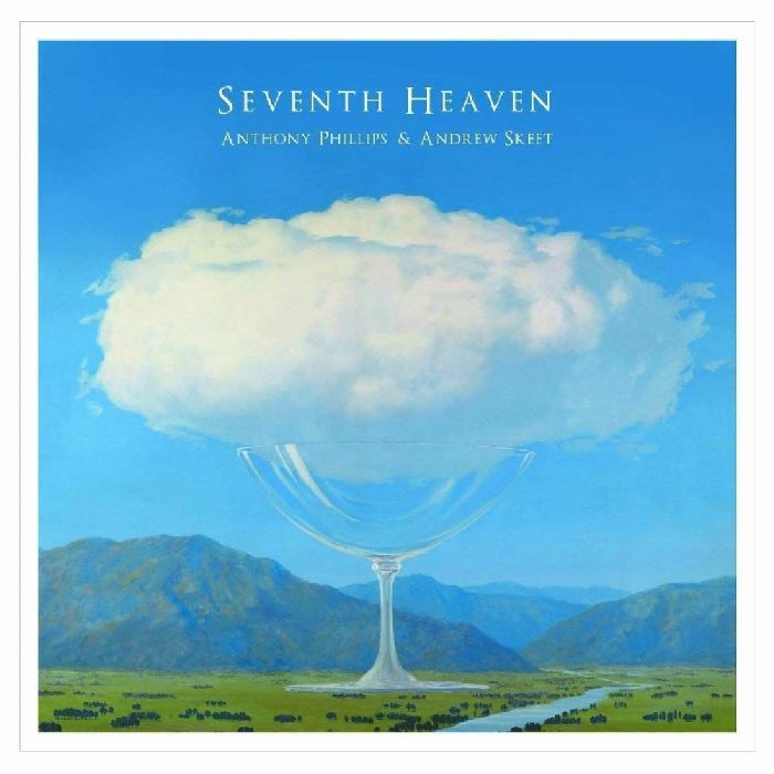 PHILLIPS, Anthony/ANDREW SKEET - Seventh Heaven