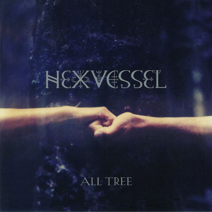 HEXVESSEL - All Tree