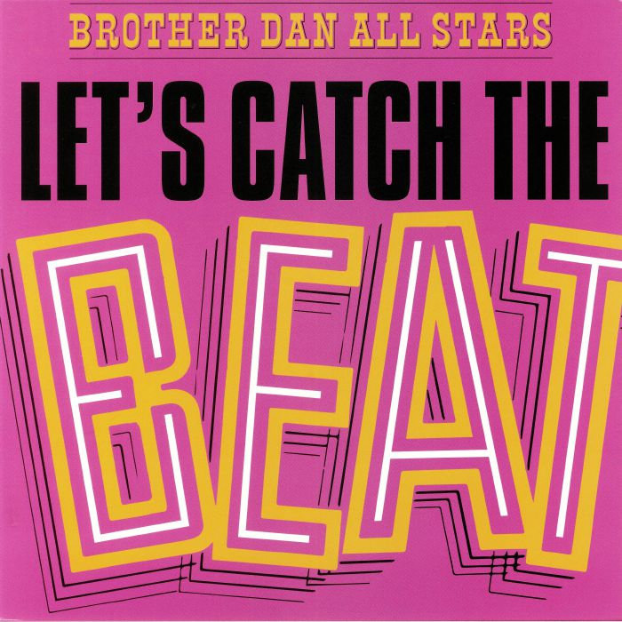 BROTHER DAN ALL STARS - Let's Catch The Beat