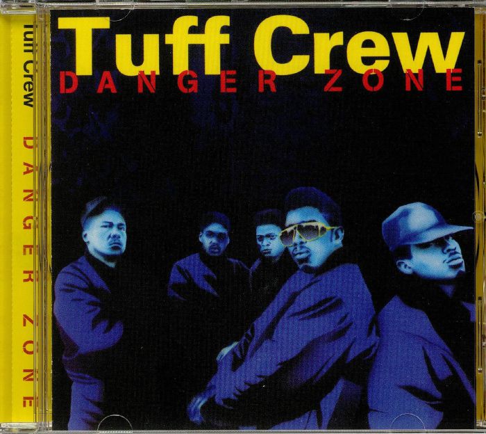 TUFF CREW - Danger Zone