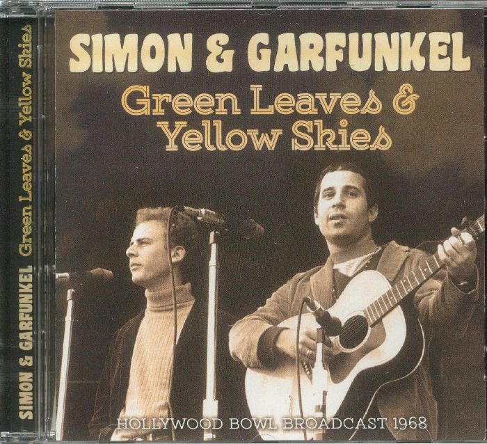 SIMON & GARFUNKEL - Green Leaves & Yellow Skies: Hollywood Bowl Broadcast 1968
