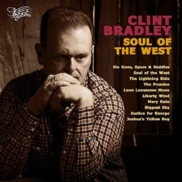 BRADLEY, Clint - Soul Of The West