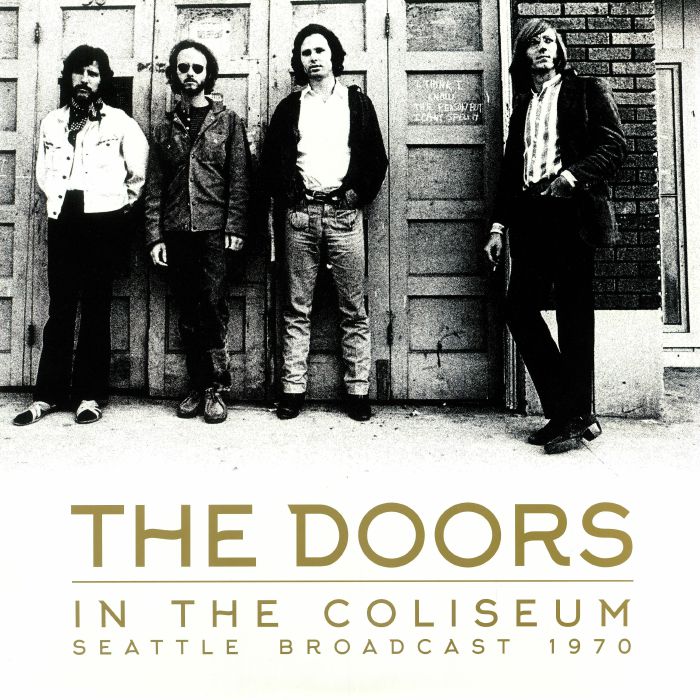 DOORS, The - In The Coliseum: Seattle Broadcast 1970 (reissue)