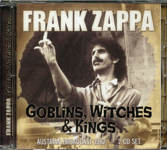 ZAPPA, Frank - Goblins Witches & Kings: Australian Broadcast 1982