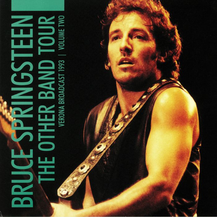 SPRINGSTEEN, Bruce - The Other Band Tour: Verona Broadcast 1993 Vol 2