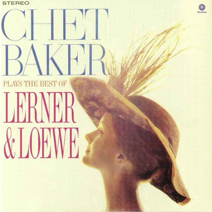 BAKER, Chet - Plays The Best Of Lerner & Loewe (reissue)