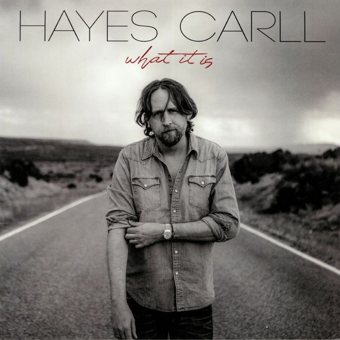 CARLL, Hayes - What It Is
