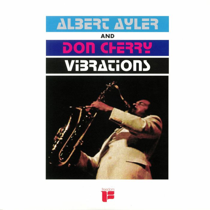 AYLER, Albert/DON CHERRY - Vibrations