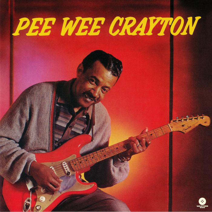 PEE WEE CRAYTON - Pee Wee Crayton