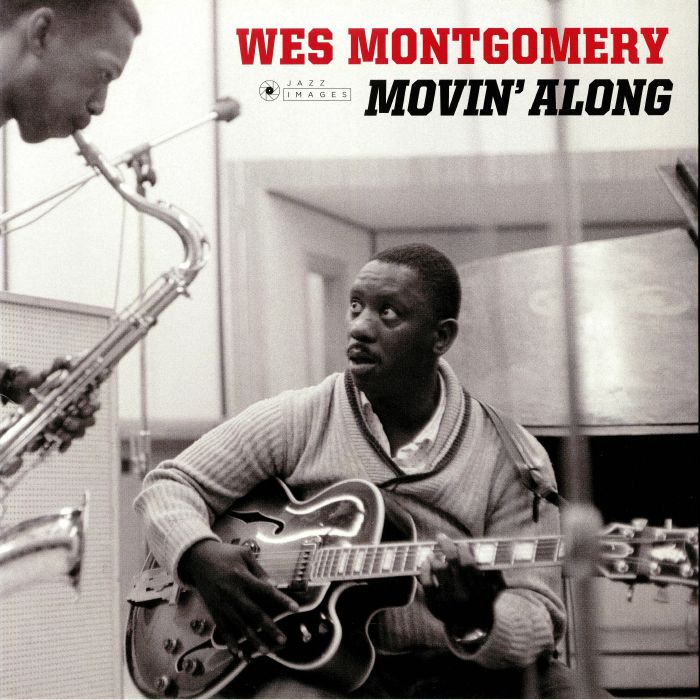 MONTGOMERY, Wes - Movin' Along (Deluxe Edition)