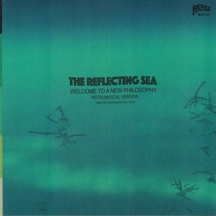 DAMU THE FUDGEMUNK/RAW POETIC - The Reflecting Sea: Welcome To A New Philosophy (Instrumental Version)
