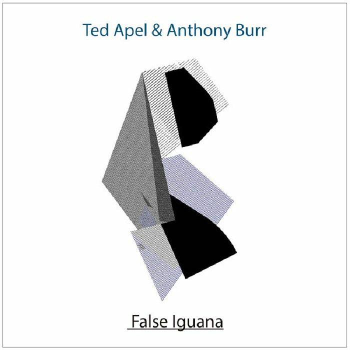 APEL, Ted/ANTHONY BURR - False Iguana