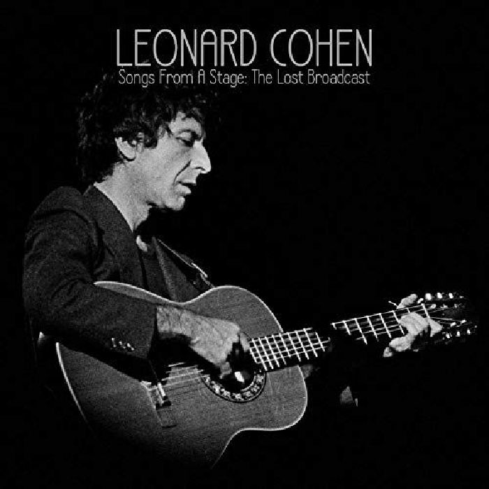 COHEN, Leonard - Songs From A Stage: The Lost Broadcast