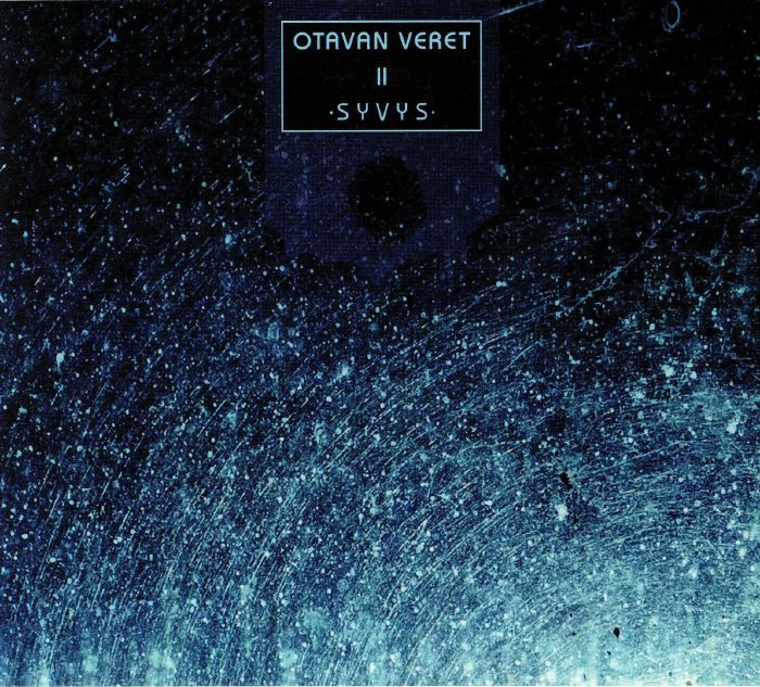 OTAVAN VERET - II: Syvys
