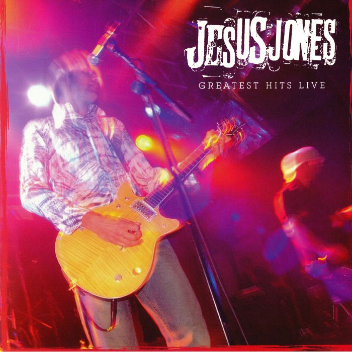 JESUS JONES - Greatest Hits Live