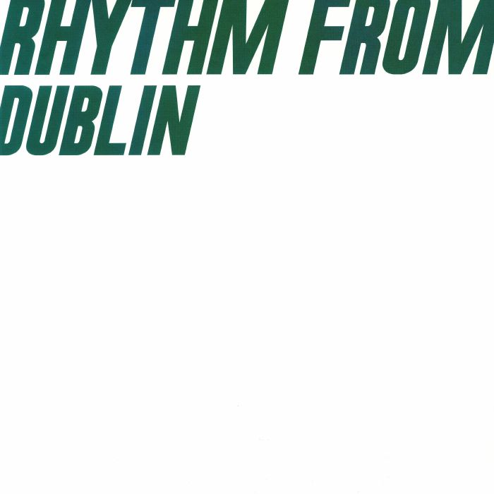 FORBES, Dylan/BERNARD'S SON/QUINTON CAMPBELL/ADAMANT - Rhythm From Dublin