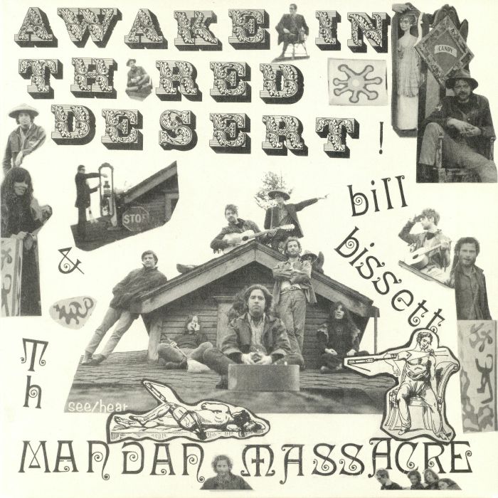 BISSETT, Bill/TH MANDAN MASSACRE - Awake In Th Red Desert