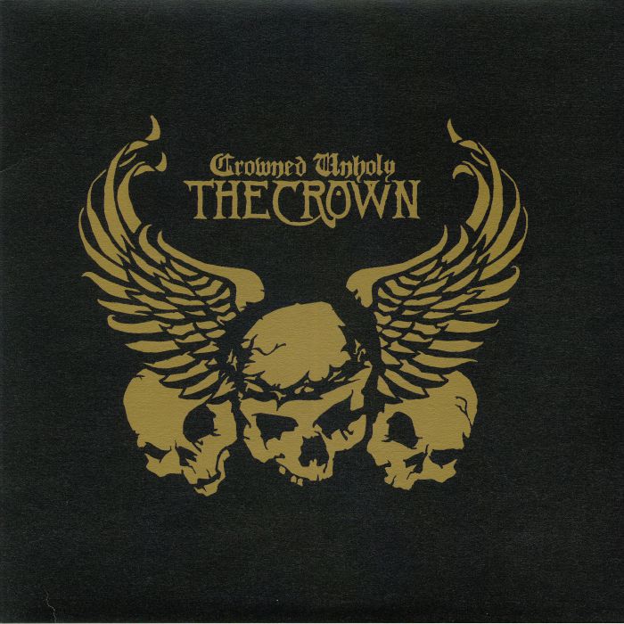 CROWN, The - Crowned Unholy