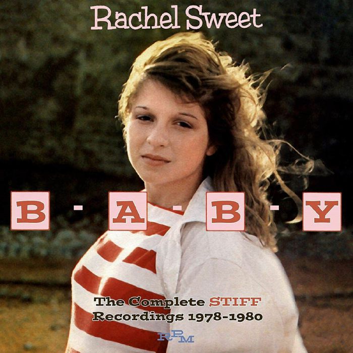 SWEET, Rachel - B-A-B-Y The Complete Stiff Recordings 1978-1980