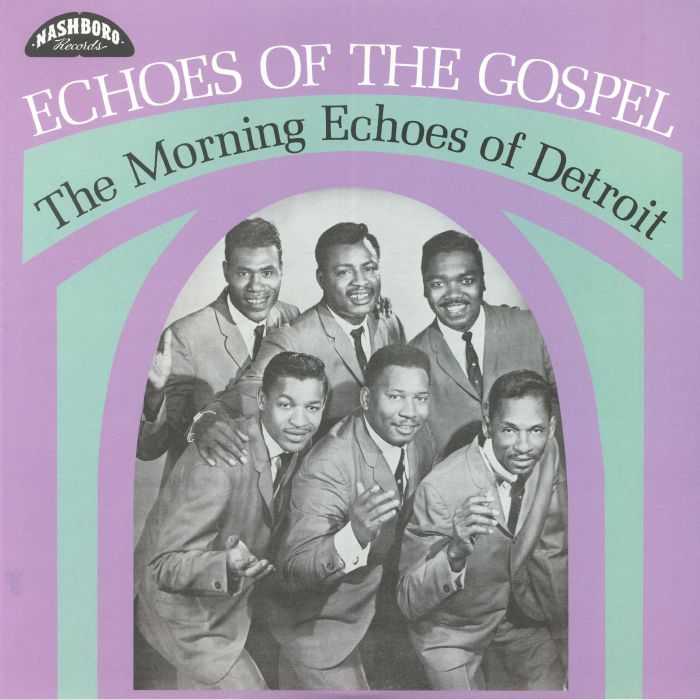 MORNING ECHOES OF DETROIT, The - Echoes Of The Gospel (reissue)