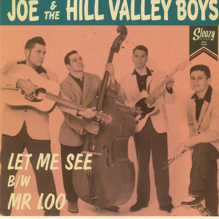 JOE & THE HILL VALLEY BOYS - Let Me See