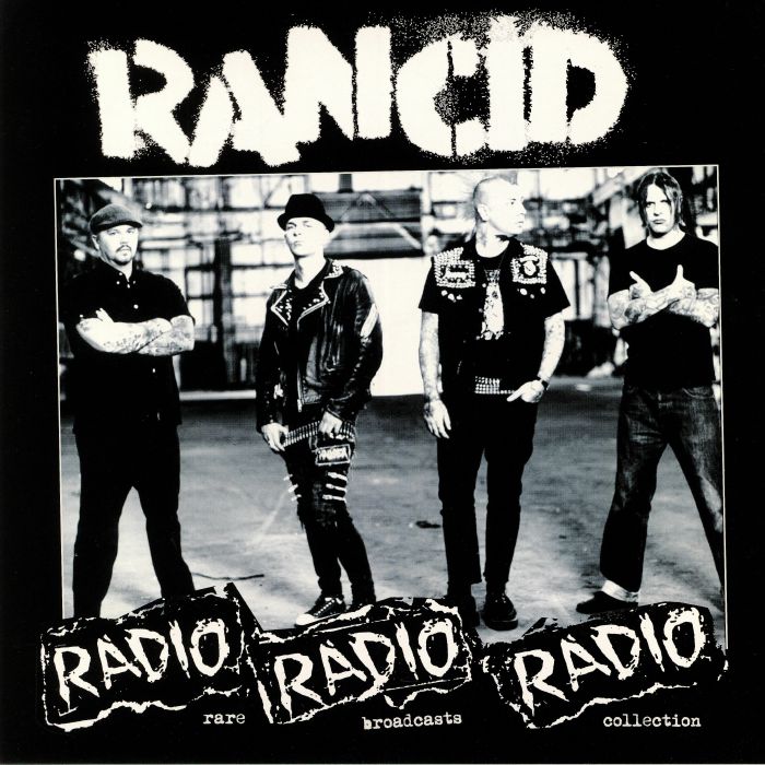 RANCID - Radio Radio Radio: Rare Broadcast Collection
