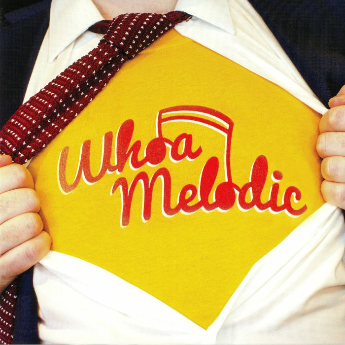 WHOA MELODIC - Whoa Melodic