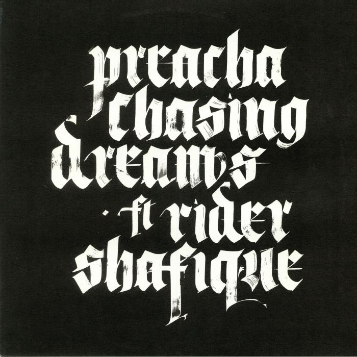 PREACHA feat RIDER SHAFIQUE - Chasing Dreams