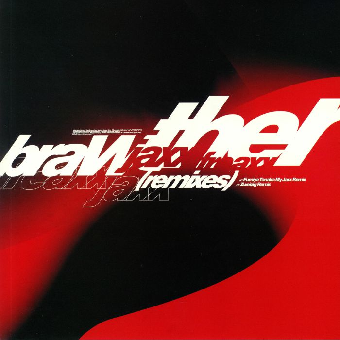 BRAWTHER - Jaxx Freaxx (Fumiya Tanaka, Zweizig remixes)