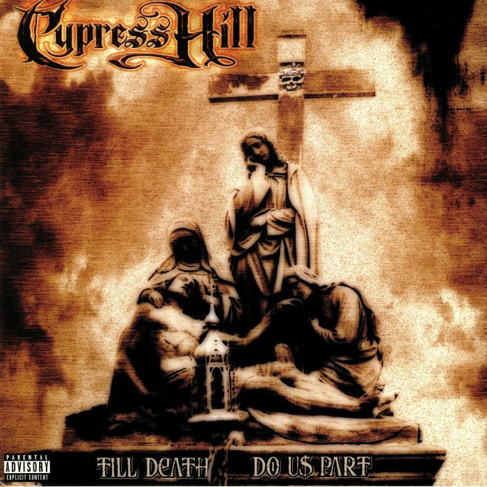 CYPRESS HILL - Till Death Do Us Part (reissue)