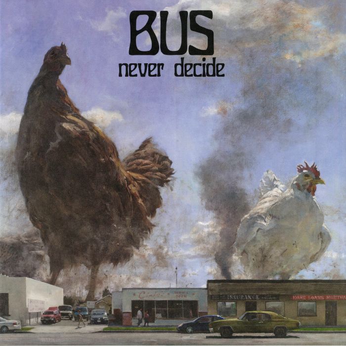 BUS - Never Decide