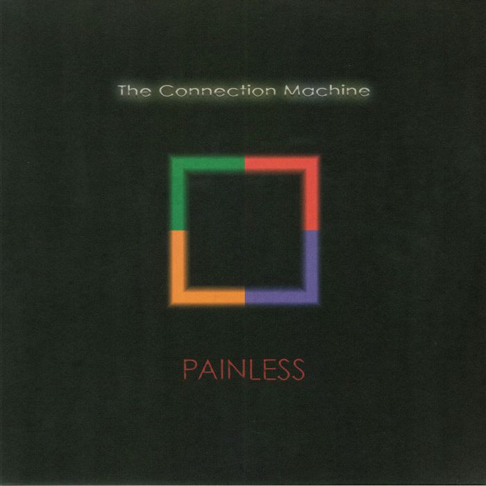 CONNECTION MACHINE, The - Painless (remastered)