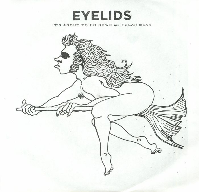 EYELIDS - It's About To Go Down