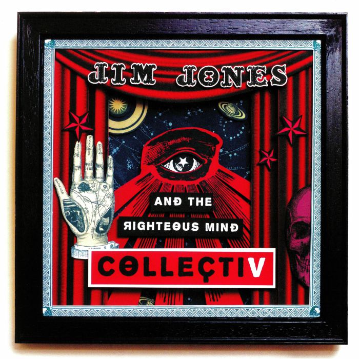 JONES, Jim/THE RIGHTEOUS MIND - CollectiV