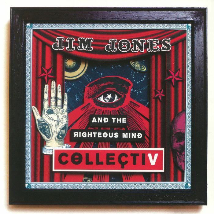 JONES, Jim/THE RIGHTEOUS MIND - CollectiV