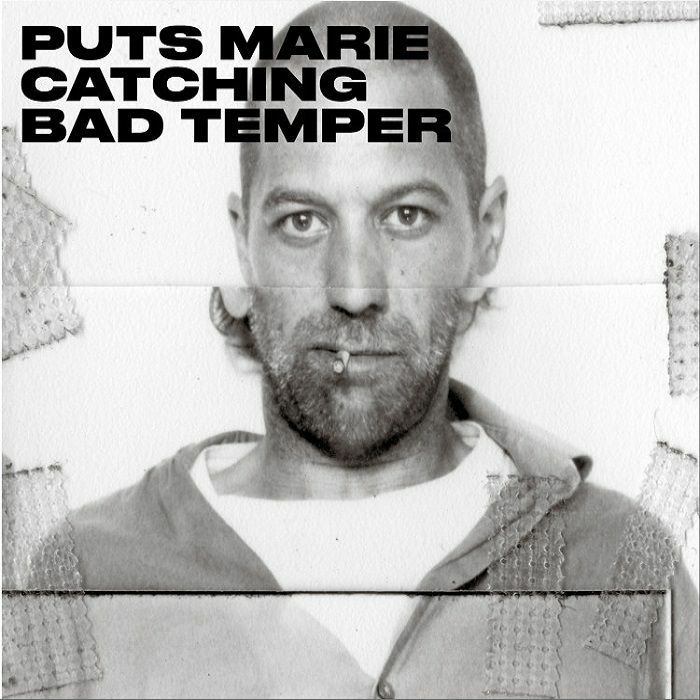 PUTS MARIE - Catching Bad Temper