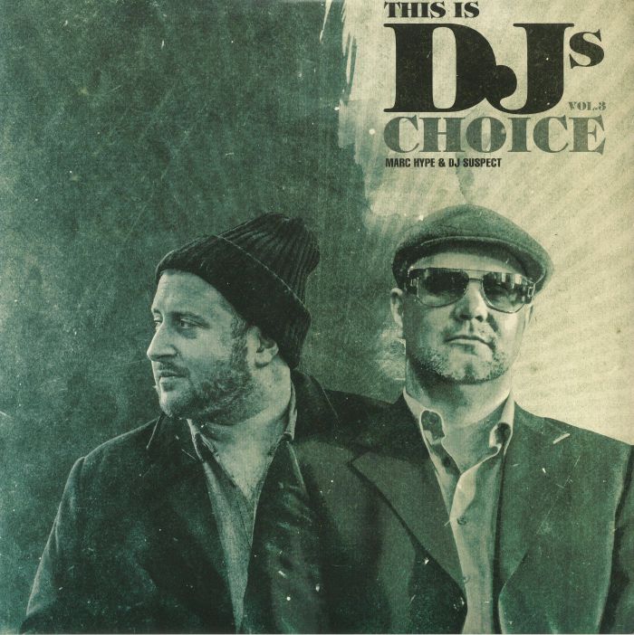MARC HYPE/DJ SUSPECT/VARIOUS - This Is DJs Choice Vol 3