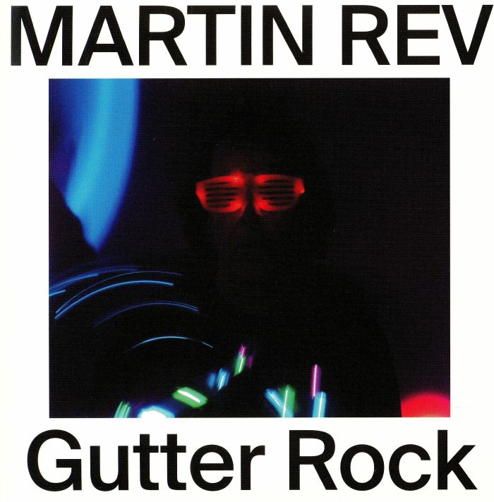 REV, Martin - Gutter Rock