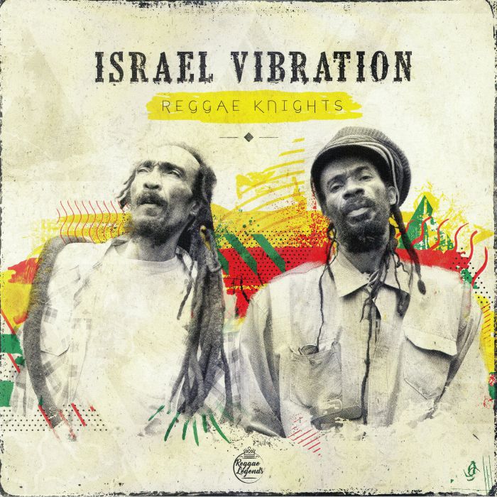ISRAEL VIBRATION - Reggae Knights
