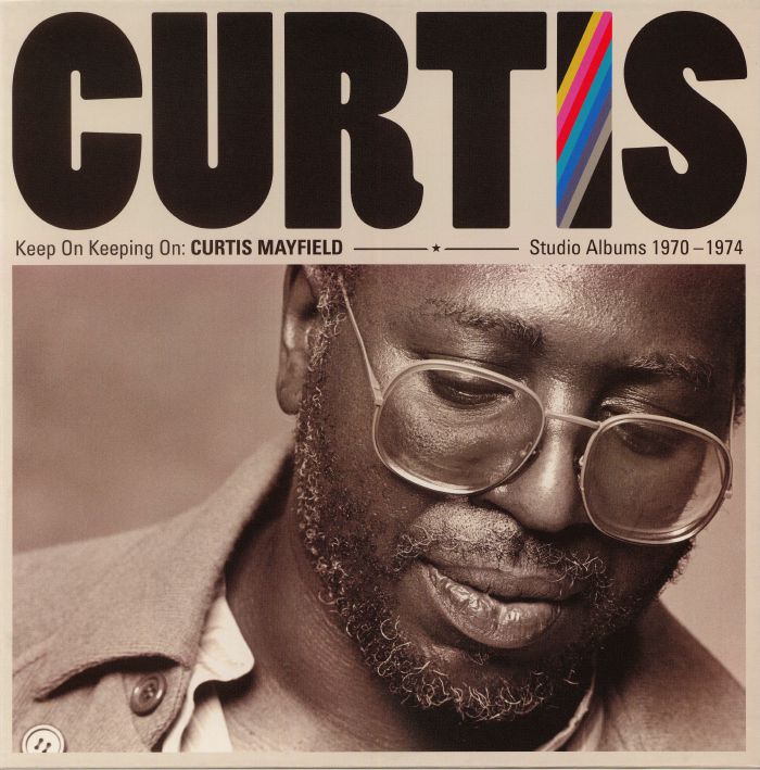 MAYFIELD, Curtis - Keep On Keeping On: Curtis Mayfield Studio Albums 1970-1974 (remastered)