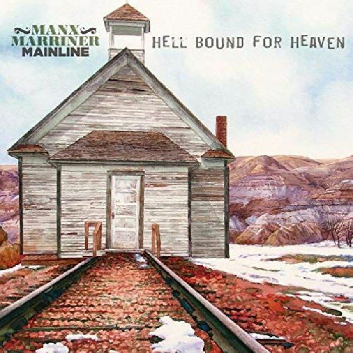 MANX, Harry/STEVE MARRINER - Hell Bound For Heaven