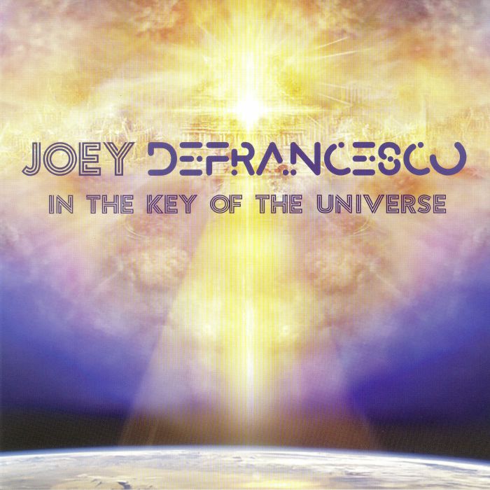 DEFRANCESCO, Joey - In The Key Of The Universe