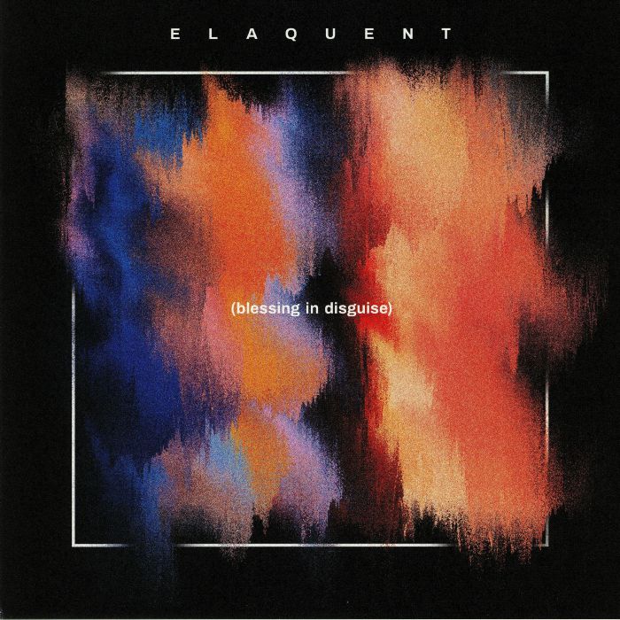 ELAQUENT - Blessing In Disguise