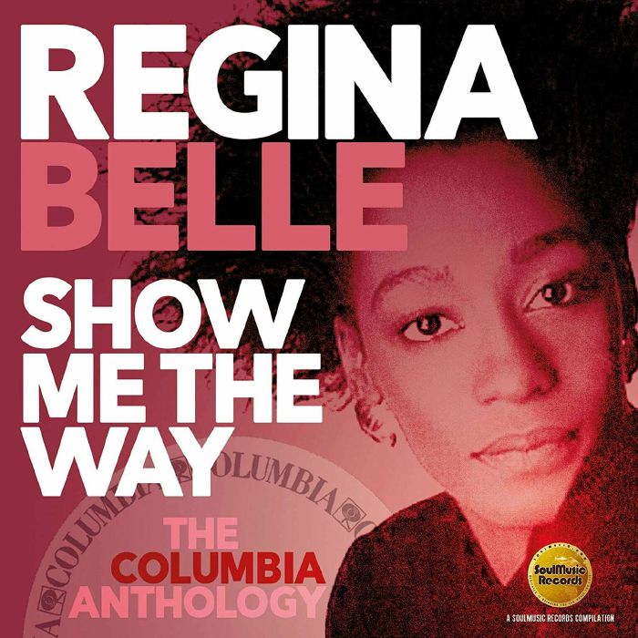 BELLE, Regina - Show Me The Way: The Columbia Anthonlogy