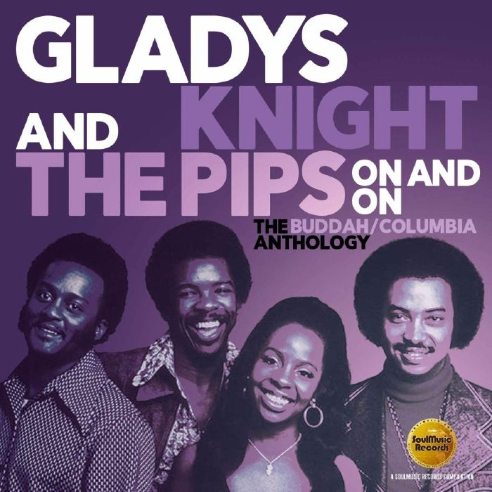KNIGHT, Gladys & THE PIPS - On & On: The Buddah/The Columbia Anthology