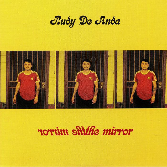 DE ANDA, Rudy - The Mirror