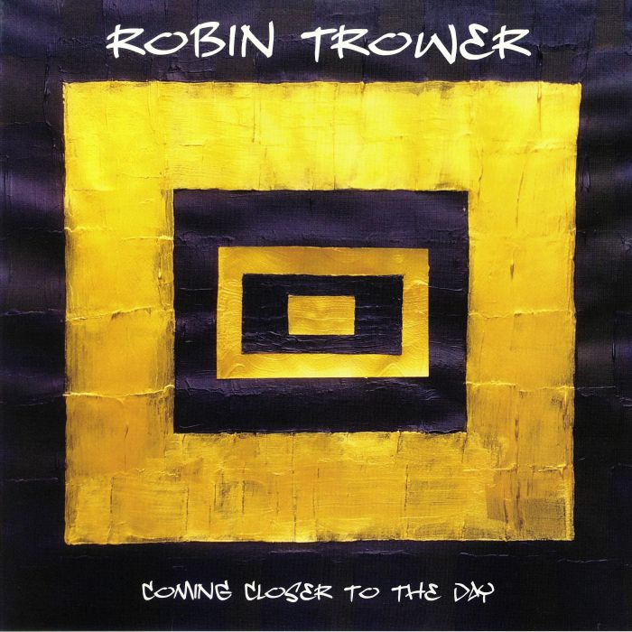 TROWER, Robin - Coming Closer To The Day
