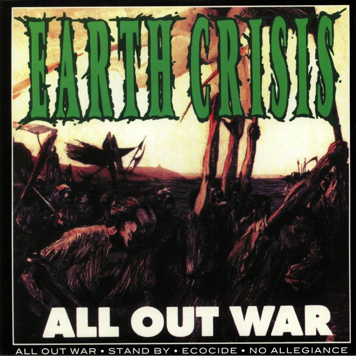 EARTH CRISIS - All Out War/Firestorm