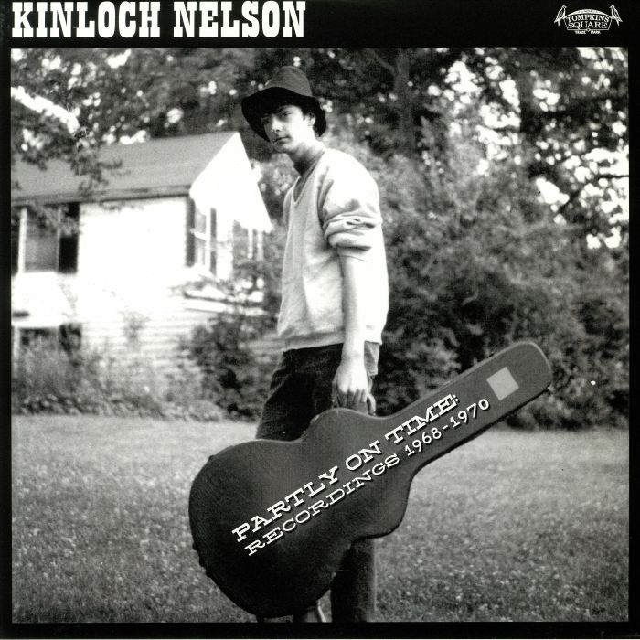 NELSON, Kinloch - Partly On Time: Recordings 1968-1970
